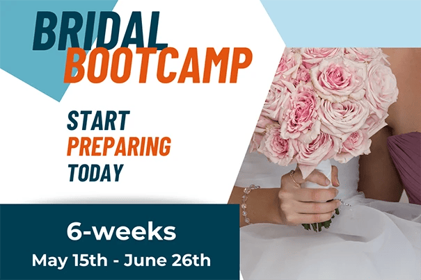 Bridal bootcamp date